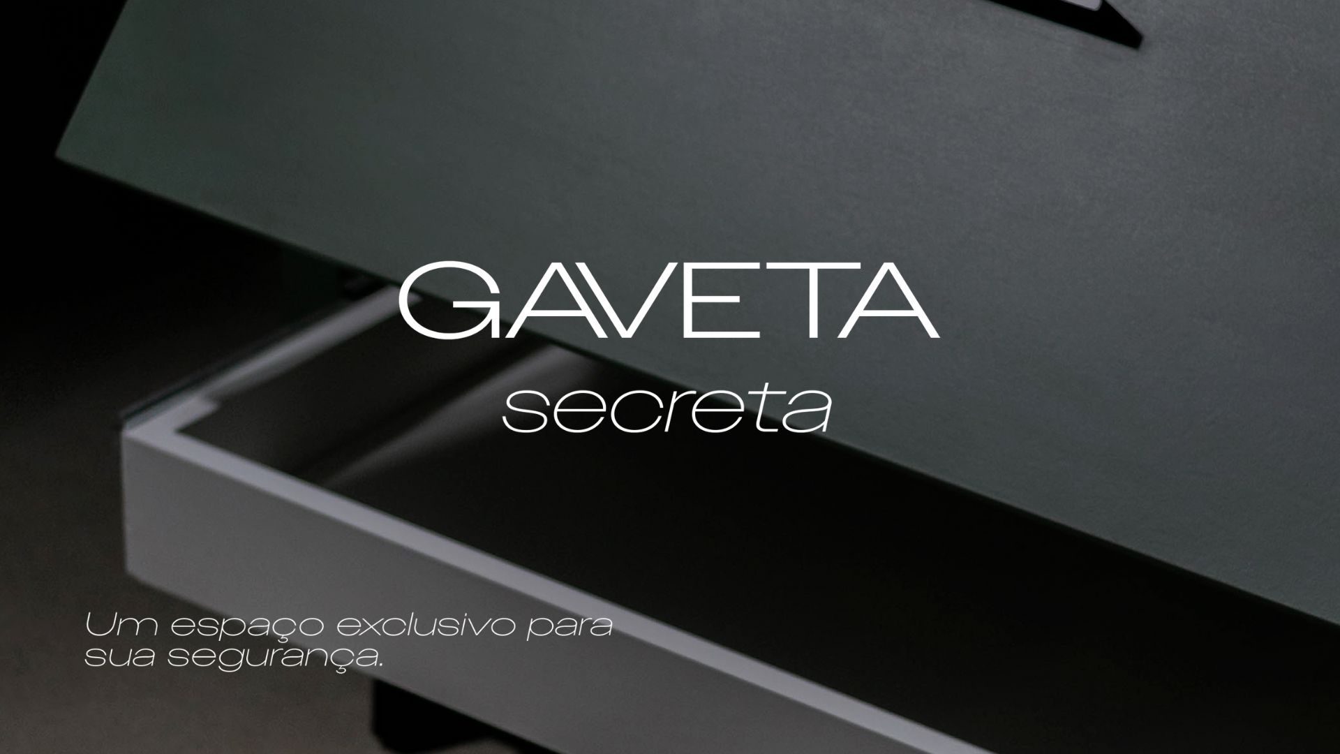 GAVETA SECRETA